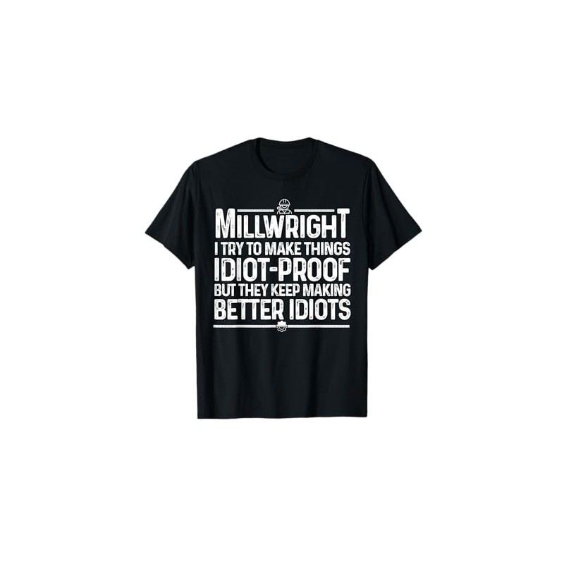 Funny Millwright Art Men Dad Millwright Machinist Engineer T-Shirt