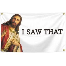 Jesus-I SAW THAT Funny flags 3X5 Ft Banner Vivid Color Durable Polyester Bar Club College Dorm Man Cave Bedroom Indoor Decoration Flag Banner.