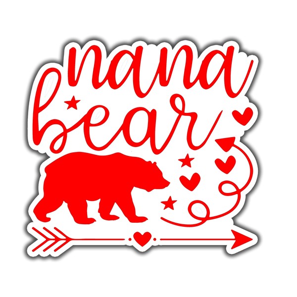 Nana Bear Sarcastic Funny Sticker For Car, Bike, SUV, Truck,