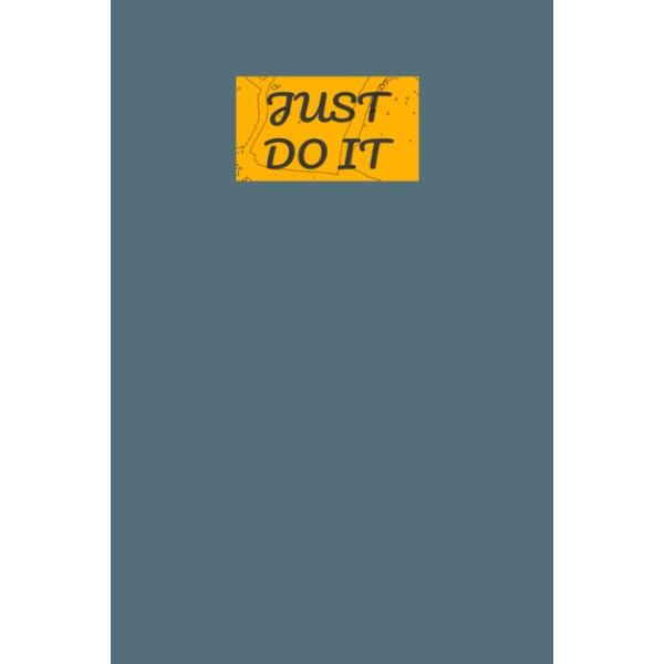 JUST DO IT NOTEBOOK: blank soft notebook for school or