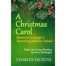 A Christmas Carol: Ebenezer Scrooge's Haunting Holiday Classic