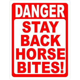 Danger Stay Back Horse Bites Sign. 12x18 Metal. Horses Will Bite Signs Caution Safety Equine