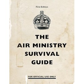 The Air Ministry Survival Guide