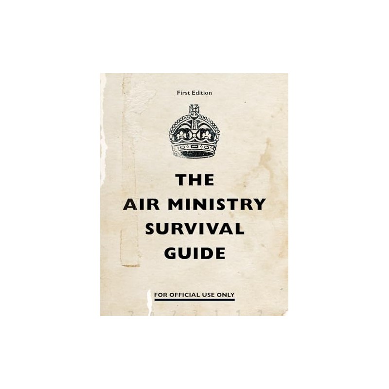 The Air Ministry Survival Guide