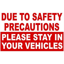 Due to Safety Precautions Please Stay in Vehicle Sign. 9x12 Metal. Curbside Pickup Rules Autobody