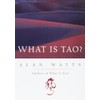 What Is Tao?