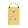 Something Different Mini Sign | Don't Worry Bee Happy |