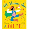 All About the Gut