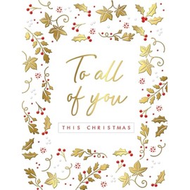 Piccadilly Greetings Christmas Card To All Of You Holly - 8 x 6 inches