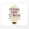 Mauspad – A Strong, Dark Storm Heading Our Way Coffee