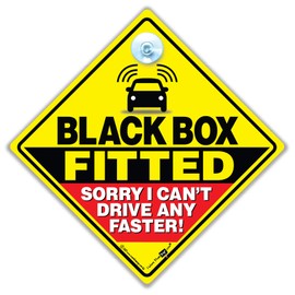 BLACK BOX FITTED SORRY I CAN'T GO ANY FASTER CAR SIGN, Black Box Driver Sign, Black Box Fitted, Black Box On Board, Black Box Restricted Casr Sign ,Suction Cup Car Sign, Baby On Board Sign Style