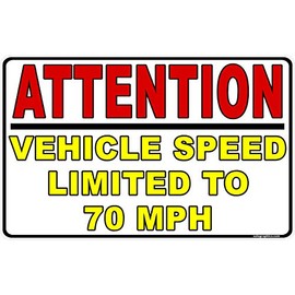 Attention Vehicle Speed Limited to 70 MPH Decal. 10" x 16". Industrial UV Grade Sticker. Fleet vehicles & company vehicle Safety Speed Limits.