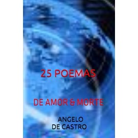 25 POEMAS: DE AMOR & MORTE