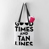 CafePress Good Times Tan Lines Polyester Tote Bag 16"x16"
