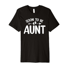 Soon To Be Aunt Women Pregnancy Announcement Auntie Gifts Premium T-Shirt