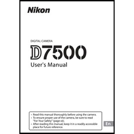 Nikon D7500 Camera User's Instruction Manual Book, Reference Manual