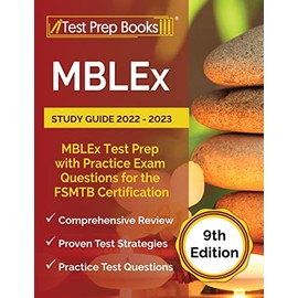 MBLEx Study Guide 2022 - 2023: MBLEx Test Prep with Practice Exam Questions for the FSMTB Certification: [9th Edition]