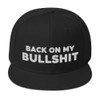 Back on My Bullshit Hat (Embroidered Wool Blend Snapback Cap)