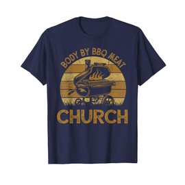 Funny Body By BBQ Meat Church Barbeque Chef Dad T-Shirt