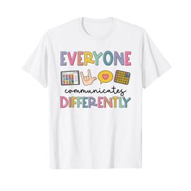 Everyone Communicates Differently Autism Awareness Women Kid T-Shirt