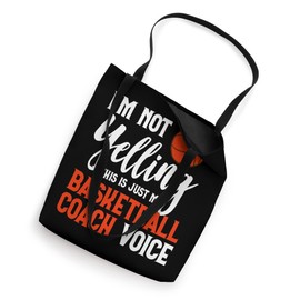 I'm Not Yelling This Is Just My Basketball Coach Voice Funny Tote Bag