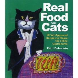 Storey Publishing Real Food for Cats: 50 Vet-Approved Recipes to Please the Feline Gastronome
