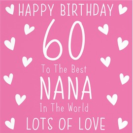 Hunts England - Nana 60th Birthday Card - Happy Birthday - 60 - To The Best Nana In The World - Lots Of Love - Iconic Collection - Fun Card
