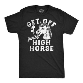 Mens Funny T Shirts Get Off Your High Horse Sarcastic 420 Smoking Graphic Novelty Tee for Men Funny T Shirts 420 Apparel for Men Cool Animal T Shirt Black - L