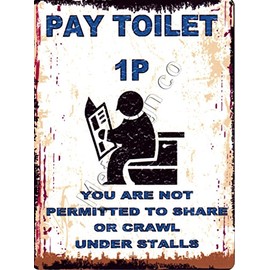 small PAY TOILET FUNNY METAL SIGN 15x20cm RETRO VINTAGE STYLE coffee shop kitchen bar pub wall art office games room toilet humour