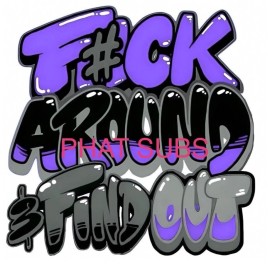 Unbranded Sublimation Print Purple F Around Ready To Press Heat Transfer