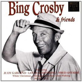Bing Crosby and Friends