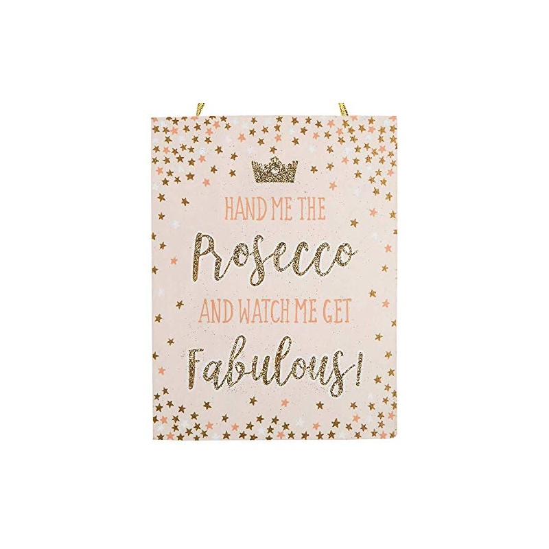 Sass & Belle Hand Me The Prosecco Hanging Plaque