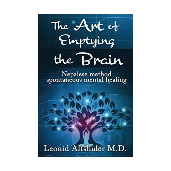 The Art of Emptying The Brain - Nepalese method spontaneous