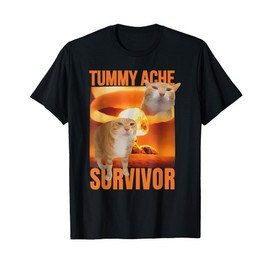 Tummy Ache Survivor Cat Meme Funny Saying Cats Animals T-Shirt