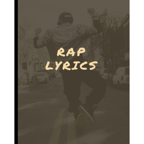 Rap lyrics: Songwriting journal for rap or hip hop. Notebook