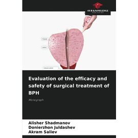 Evaluation of the efficacy and safety of surgical treatment of BPH: Monograph