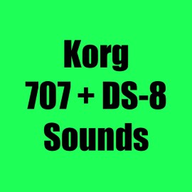 Korg Sounds for Korg 707 + Korg DS-8 Synthesizers