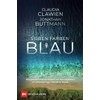 Sieben Farben Blau: Wie aus einer kleinen Auszeit auf dem