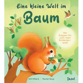 Eine kleine Welt im Baum: Liebevoll und interaktiv gestaltete Naturgeschichten für Kinder ab 12 Monate