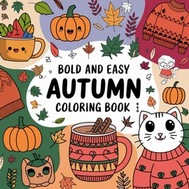 Autumn Harvest Coloring Book for Adults and Kids: Cozy Fall Scenes with Pumpkins, Leaves, and Woodland Animals | 50 Relaxing Autumn-Themed Coloring Pages for Stress Relief and Seasonal Fun