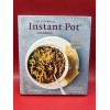 The Essentials Instant Pot Cookbook : Fresh and Foolproof Recipes
