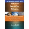 The Operational Excellence Library; Mastering Peer-to-Peer Networks