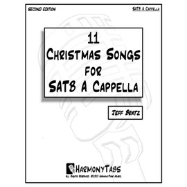 11 Christmas Songs For SATB A Cappella: Second Edition