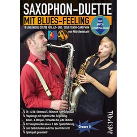 Saxophon-Duette mit Blues-Feeling (mit MP3s) für Alt- & Tenor-Sax - Noten + Playalongs für Saxophonisten (Voll- & Halb-Playbacks): 10 eingängige ... ... und/oder Tenor-Saxophon. Mit MP3-Download