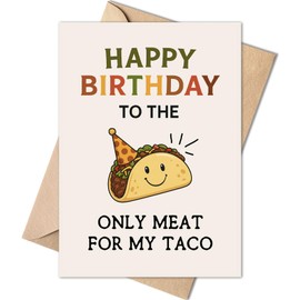 Meat for My Taco Greeting Card, Funny Birthday Card for Boyfriend, Girlfriend, Husband or Wife, Only Meat for My Taco, Cute & Naughty Greeting Card with Envelope