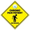 Chronic Pain Patient On Board Sign, Suction Cup Sign to