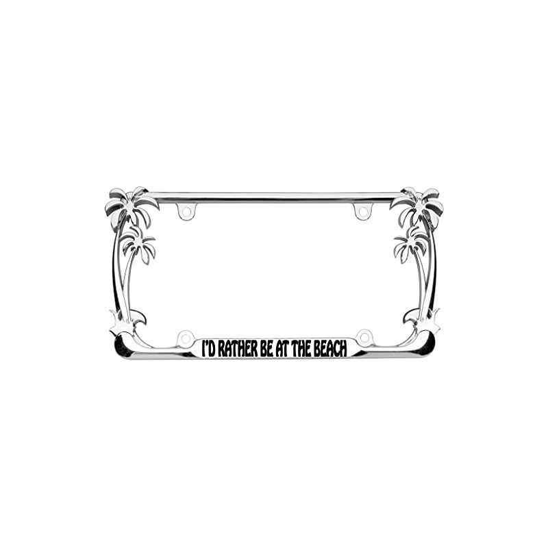 I'd Rather be at The Beach Palm Tree Design Chrome