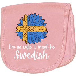 inktastic I'm So Cute, I Must Be Swedish Sunflower Sweden Flag Baby Burp Cloth Pink 3c4cd