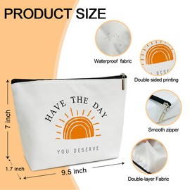 Have the Day You Deserve Cosmetic Bag Sunshine Gifts for Women Canvas Make up Bag with Zipper Sun Pouch Bags Travel Toiletry Bag with Lining Motivational Gifts for Women Good Friend Gifts Ideas - M748