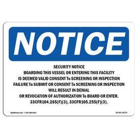 OSHA Notice Sign - Security Notice Boarding This Vessel Or | Aluminum Sign | Protect Your Business, Work Site, Warehouse & Shop Area | Made in The USA